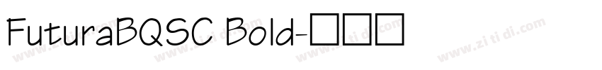 FuturaBQSC Bold字体转换